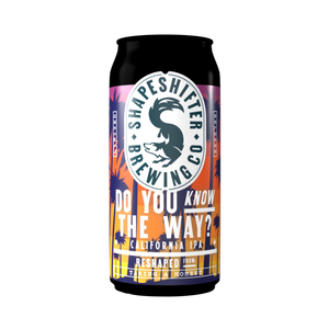 Shapeshifter Brewing Co - Do You Know The Way Cali IPA 6.8% 440ml Can